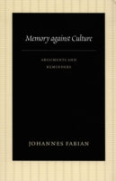 MEMORY AGAINST CULTURE : ARGUMENTS AND REMINDERS