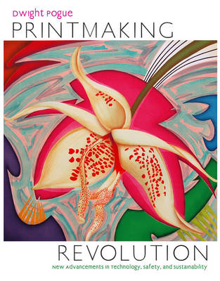 Printmaking Revolution: New Advancements in Technology, Safety, and Sustainability