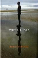 WHY BELIEVE?