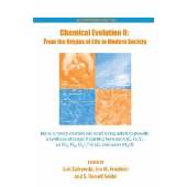 Chemical Evolution : From the Origins of Life To Modern Society
