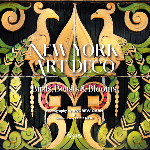 New York Art Deco - Birds, Beasts, and Blooms