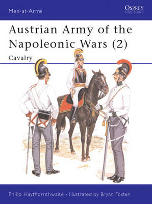 Austrian Army of the Napoleonic Wars: Cavalry
