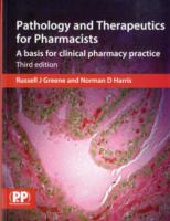 PATHOLOGY AND THERAPEUTICS FOR PHARMACISTS