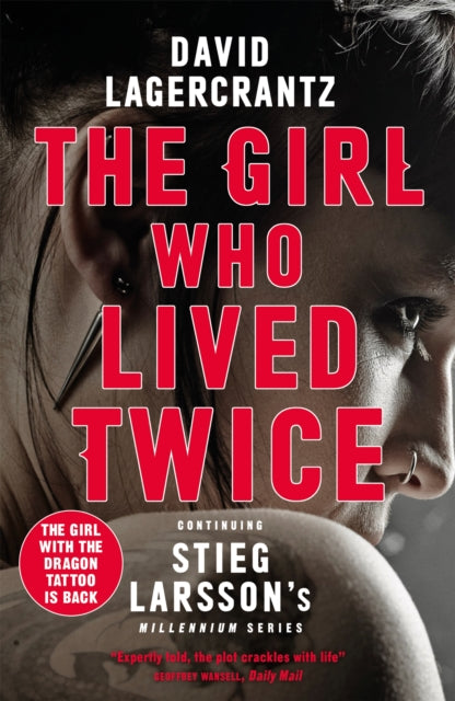 The Girl Who Lived Twice - A Thrilling New Dragon Tattoo Story