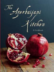 The Azebaijani Kitchen: A Cookbook