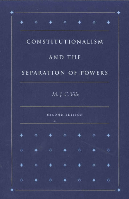 CONSTITUTIONALISM AND THE SEPARATION OF POWERS