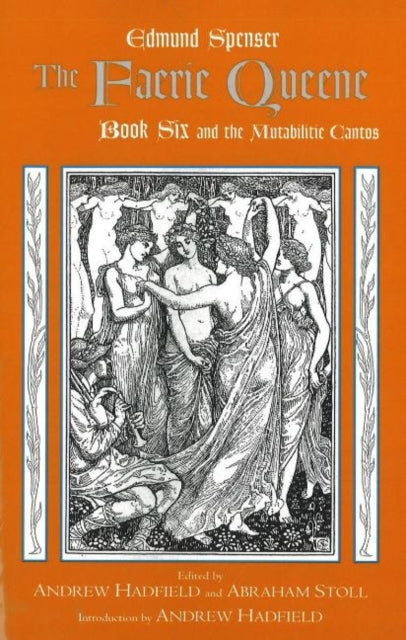 Faerie Queene, Book Six and the Mutabilitie Cantos