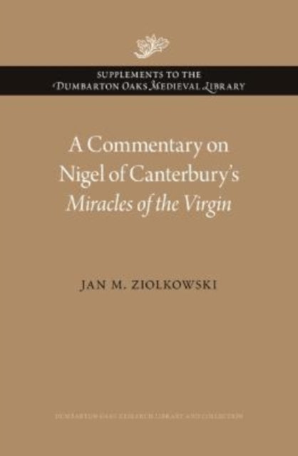 Commentary on Nigel of Canterbury’s Miracles of the Virgin