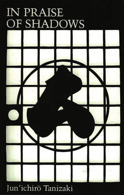 In Praise Of Shadows