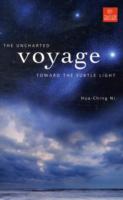 UNCHARTED VOYAGE TOWARD THE SUBTLE LIGHT