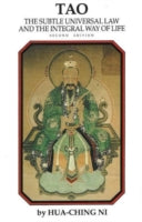 Tao: The Subtle Universal Law & the Integral Way of Life