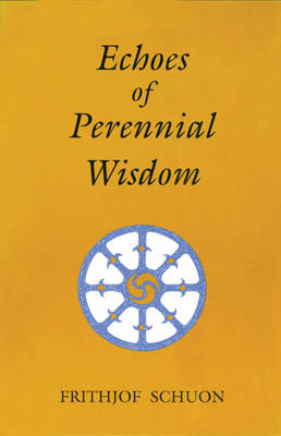 ECHOES OF PERENNIAL WISDOM