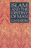 Islam and the Destiny of Man