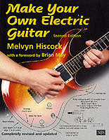 MAKE YOUR OWN ELECTRIC GUITAR