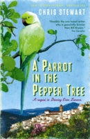 A Parrot in the Pepper Tree: A Sequel to Driving over Lemons