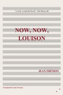 Now, Now, Louison