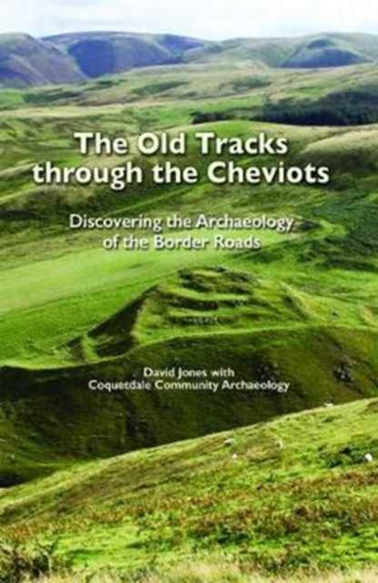 Old Tracks Through the Cheviots