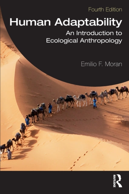 Human Adaptability - An Introduction to Ecological Anthropology