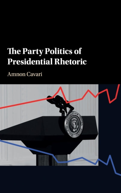 Party Politics of Presidential Rhetoric
