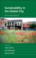 Sustainability in the Global City: Myth and Practice