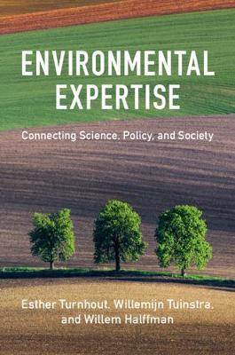 Environmental Expertise - Connecting Science, Policy and Society