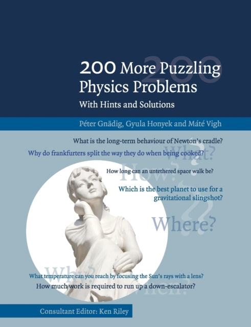 200 More Puzzling Physics Problems