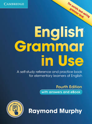 English Grammar in Use Book with Answers and Interactive eBook: Self-Study Reference and Practice Book for Intermediate Learners of English