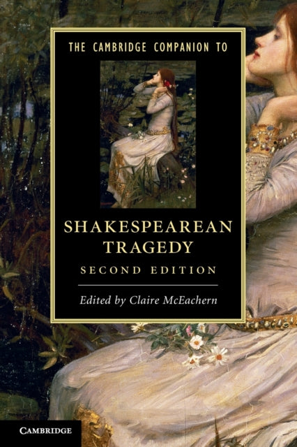 Cambridge Companion to Shakespearean Tragedy