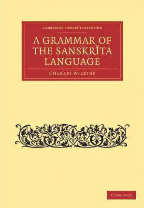GRAMMAR OF THE SANSKRIT LANGUAGE