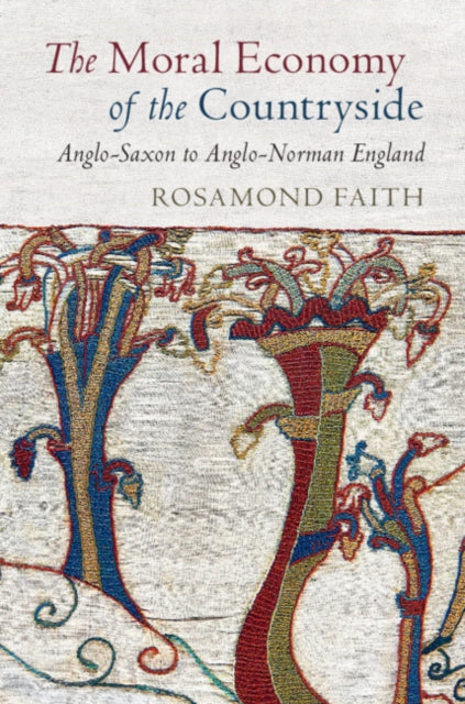 MORAL ECONOMY OF THE COUNTRYSIDE: ANGLO-SAXON