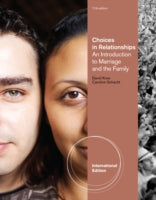 Choices in Relationships: An Introduction to Marriage and the Family