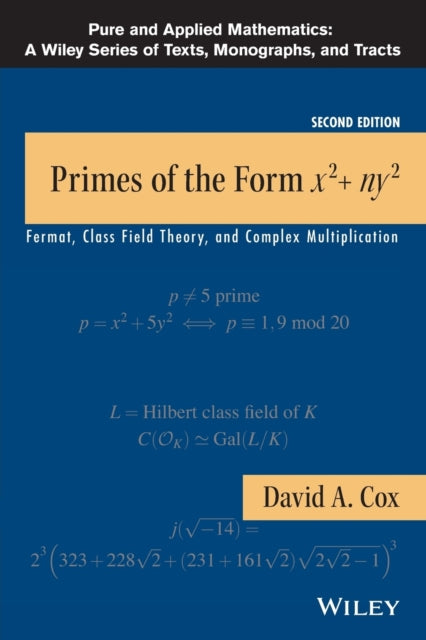 Primes of the Form X2+ny2: Fermat, Class Field Theory, and Complex Multiplication