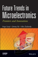 Future Trends in Microelectronics: Frontiers and Innovations