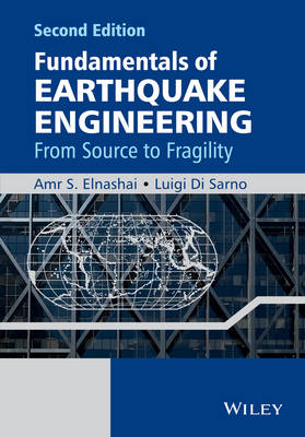 Fundamentals of Earthquake Engineering: From Source to Fragility