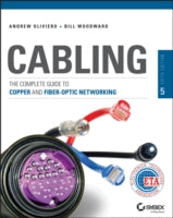 Cabling: The Complete Guide to Copper and Fiber-Optic Networking