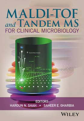 Mass Spectrometry for Clinical Microbiology