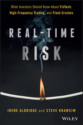 Real-time Risk: What Investors Should Know About Fintech, High-frequency Trading, and Flash Crashes
