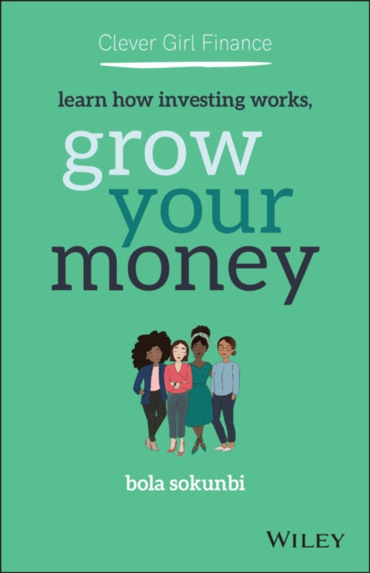 CLEVER GIRL FINANCE: LEARN HOW INVESTING WORKS