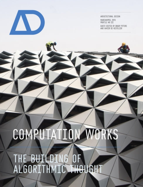 Computation Works - the Building of Algorithmic Thought Ad