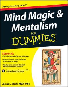 MIND MAGIC AND MENTALISM FOR DUMMIES