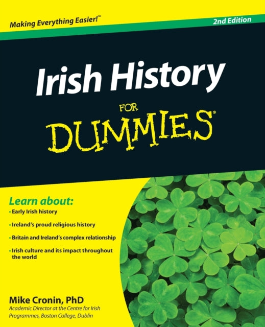 Irish History for Dummies 2E