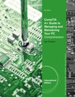 A+ GUIDE TO MANAGING & MAINTAINING YOUR PC