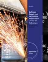 Collision Repair and Refinishing: A Foundation Course for Technicians