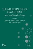 The Industrial Policy Revolution II: Africa in the Twenty-First Century