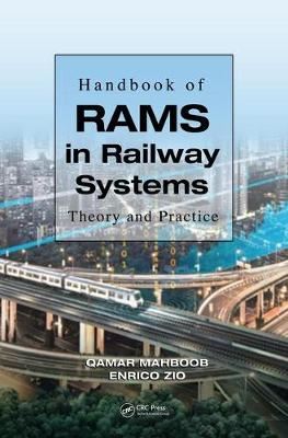 Handbook of RAMS in Railway Systems - Theory and Practice
