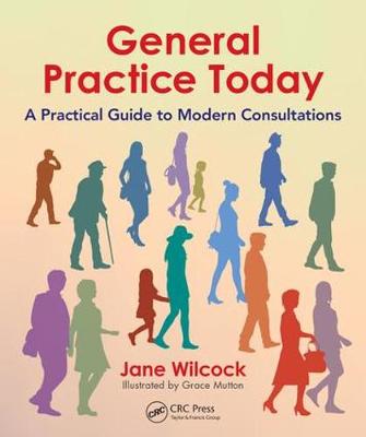 General Practice Today: A Practical Guide to Modern Consultations