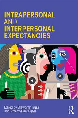 INTERPERSONAL AND INTRAPERSONAL EXPECTANCIES