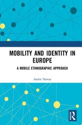 Mobility and Identity in Europe - A Mobile Ethnographic Approach