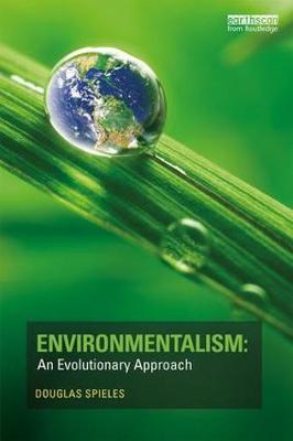 ENVIRONMENTALISM: AN EVOLUTIONARY APPROACH