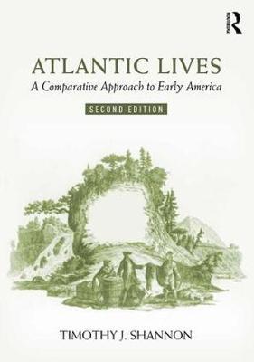 Atlantic Lives - A Comparative Approach to Early America